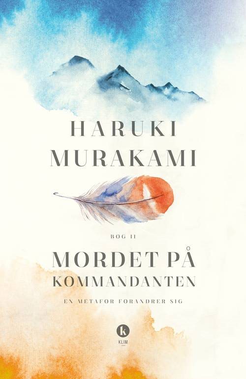 Mordet på kommandanten Bog 2 af Haruki Murakami