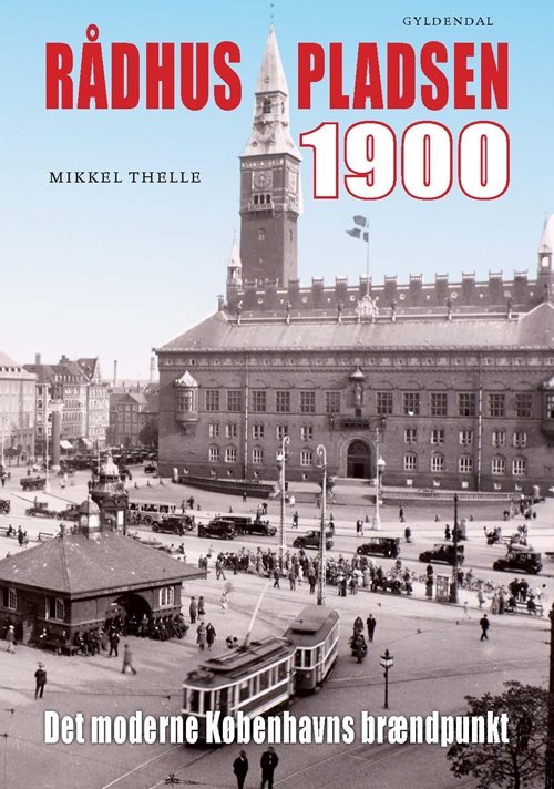 Rådhuspladsen 1900 af Mikkel Thelle