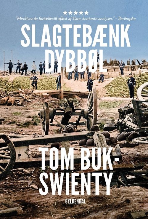 Slagtebænk Dybbøl af Tom Buk-Swienty