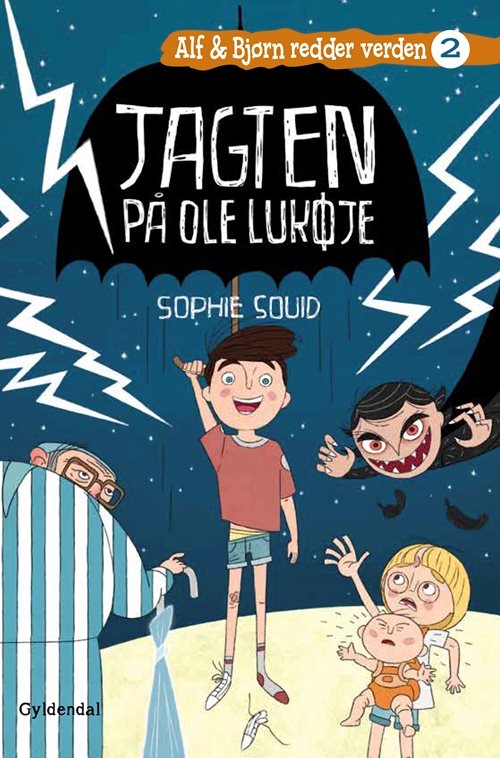 Alf & Bjørn redder verden 2 - Jagten på Ole Lukøje af Sophie Souid