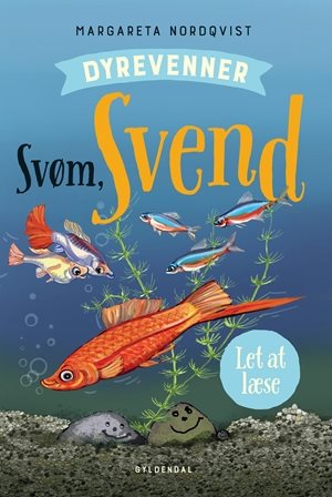 Svøm, Svend - Dyrevenner af Margareta Nordqvist