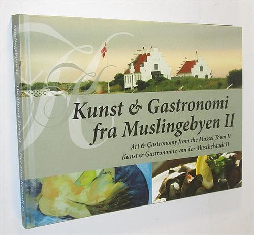 Kunst & Gastronomi fra Muslingebyen II
